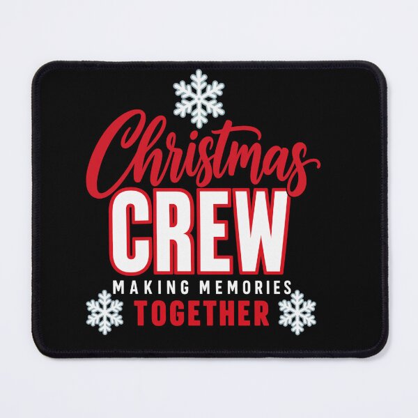 Item preview, Christmas Crew Making Memories Together designed and sold by Svenniibee.