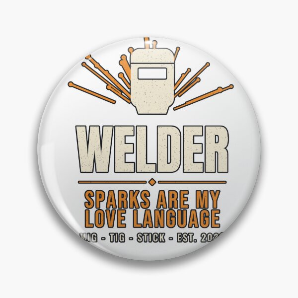 Item preview, Welder Sparks Are My Love Language designed and sold by PeaksAndPrints.
