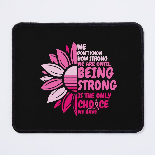 Item preview, Being Strong Is The Only Choice Breast Cancer Sunflower designed and sold by TRTrendyHouse.