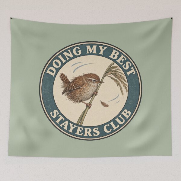 Item preview, Doing My Best Wren Stayers Club designed and sold by ChirpInc.