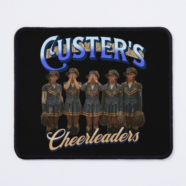 Item preview, GENERAL CUSTER'S CHEERLEADERS designed and sold by BabaSoti.