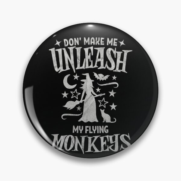 Item preview, Halloween Don't Make Me Unleash My Flying Monkeys designed and sold by alice12S56.