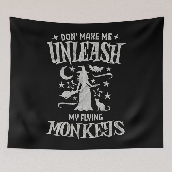 Item preview, Halloween Don't Make Me Unleash My Flying Monkeys designed and sold by alice12S56.