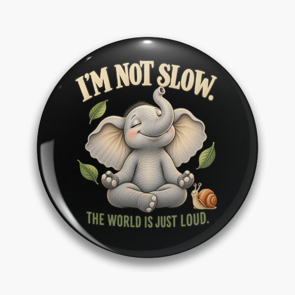 Item preview, Im Not Slow The World Is Just Loud designed and sold by Svenniibee.