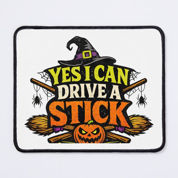 Item preview, Yes I Can Drive A Stick, Halloween Humor designed and sold by graphic-genie.