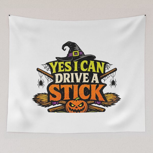 Item preview, Yes I Can Drive A Stick, Halloween Humor designed and sold by graphic-genie.
