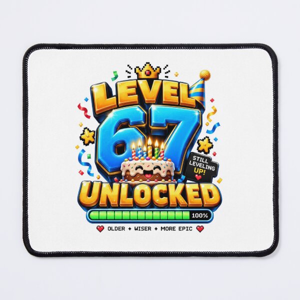 Item preview, Level 67 Unlocked Birthday Gaming Meme designed and sold by RØNI AI.