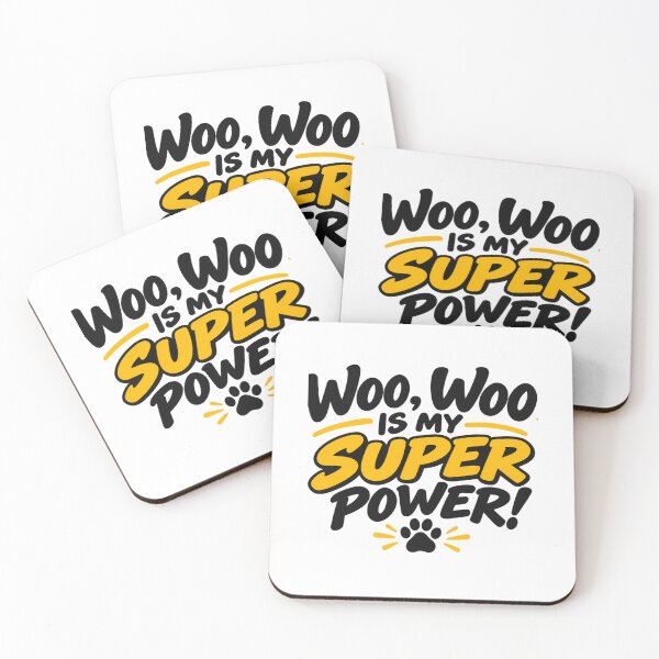 Item preview, Woo, Woo Is My Super Power! designed and sold by AnimalVibes.
