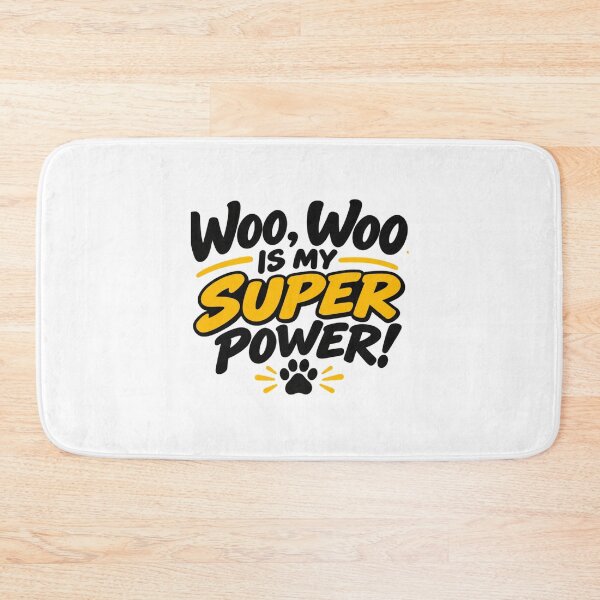 Item preview, Woo, Woo Is My Super Power! designed and sold by AnimalVibes.