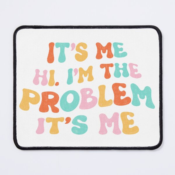 Item preview, Vintage It’s me, hi - I’m the problem designed and sold by YourahilLman.