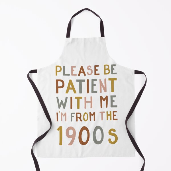 Item preview, Vintage Please be patient with me - I'm from the 1900s designed and sold by YourahilLman.