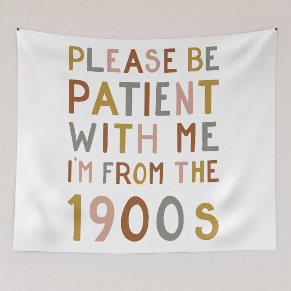 Item preview, Vintage Please be patient with me - I'm from the 1900s designed and sold by YourahilLman.