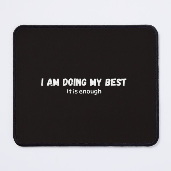 Item preview, I Am Doing My Best And It Is Enough - Self Care Affirmation designed and sold by Farahsalama.