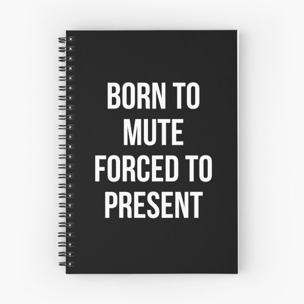 Item preview, Born to Mute Forced to Present Funny Office T-Shirt designed and sold by TeeVex.