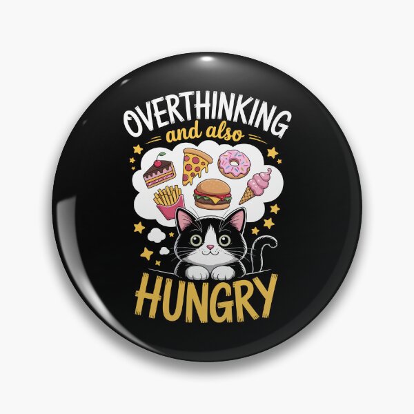 Item preview, Overthinking and Also Hungry   designed and sold by jkrphoto.