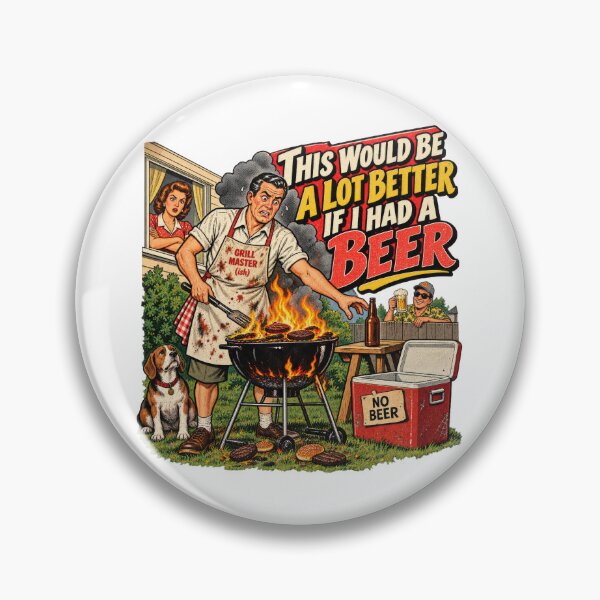 Artikelvorschau, Das wäre viel besser, wenn ich ein Bier hätte – Humor vom Grillen im Vintage-Stil entworfen und verkauft von DopeyRobot.