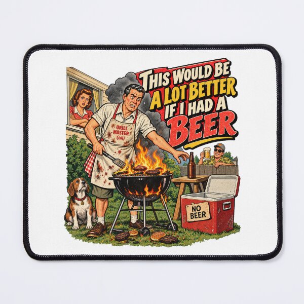 Item preview, This Would Be a Lot Better If I Had a Beer – Vintage BBQ Humor designed and sold by DopeyRobot.
