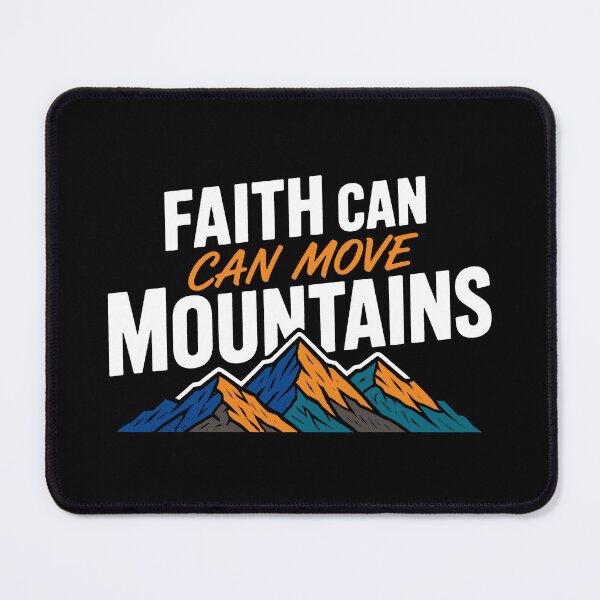 Item preview, Matthew 17:20 Faith Can Move Mountains designed and sold by plushism.