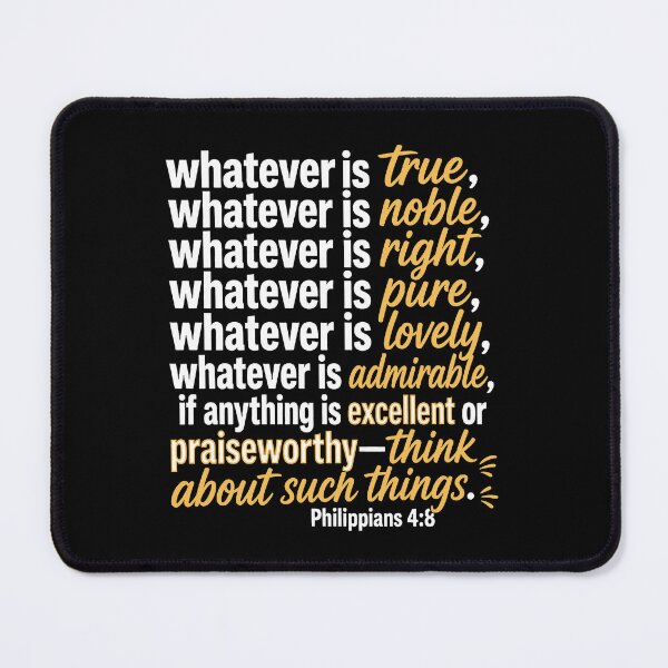 Item preview, Philippians 4:8 Think About Excellent or Praiseworthy Things designed and sold by plushism.