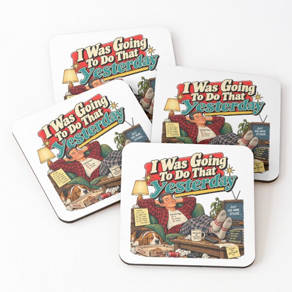 Item preview, I Was Going to Do That Yesterday – Retro Procrastination Humor designed and sold by DopeyRobot.