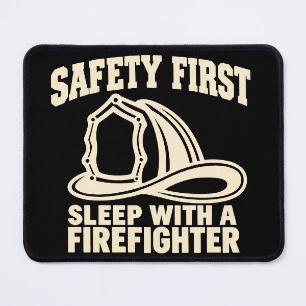 Item preview, Safety First Sleep With A Firefighter designed and sold by VGAfanatic.
