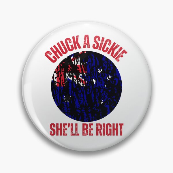 Item preview, CHUCK A SICKIE, SHE'LL BE RIGHT designed and sold by MuggyandMo.