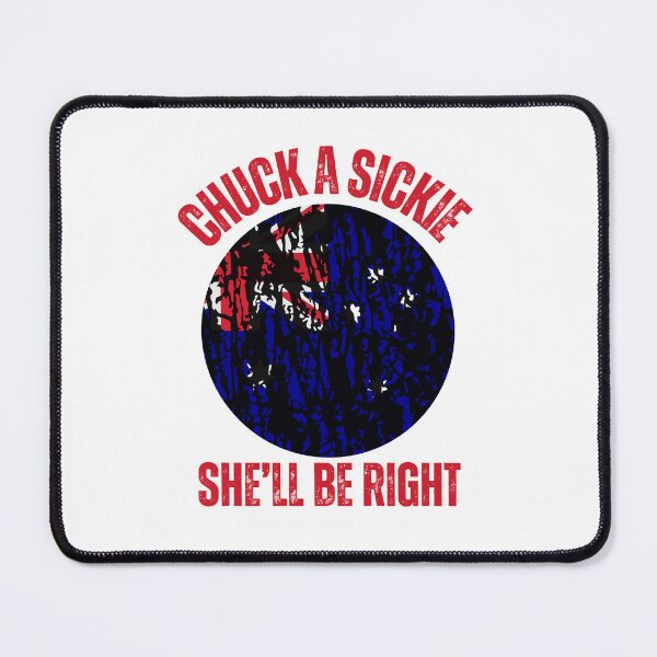 Item preview, CHUCK A SICKIE, SHE'LL BE RIGHT designed and sold by MuggyandMo.