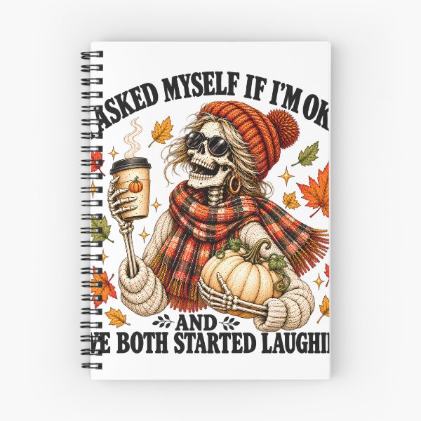 Item preview, Funny Fall Skeleton I Asked Myself If I'm Okay and We Both Started Laughing designed and sold by VGAfanatic.