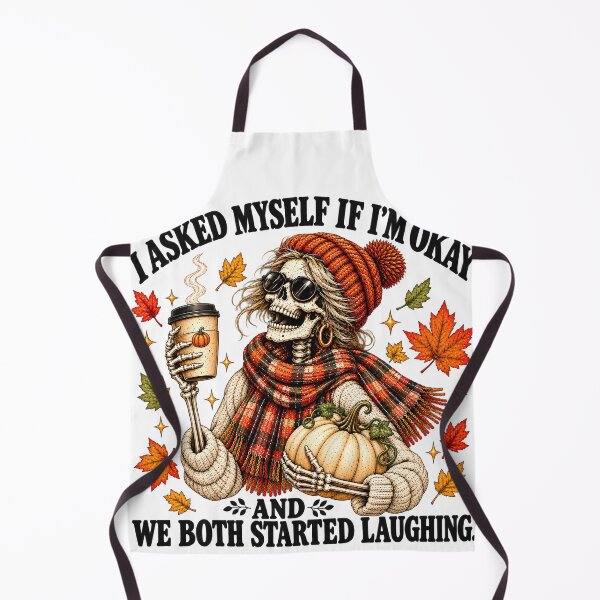 Item preview, Funny Fall Skeleton I Asked Myself If I'm Okay and We Both Started Laughing designed and sold by VGAfanatic.