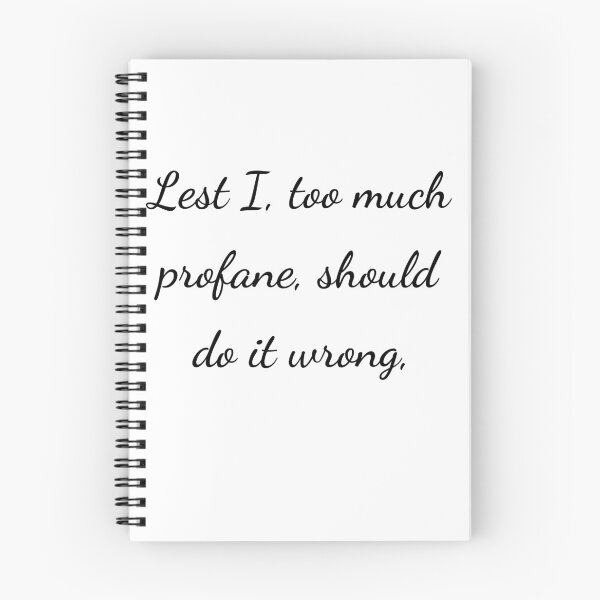 Item preview, “Lest I, too much profane, should do it wrong,” - handwriting black designed and sold by ariksworld.