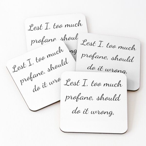 Item preview, “Lest I, too much profane, should do it wrong,” - handwriting black designed and sold by ariksworld.