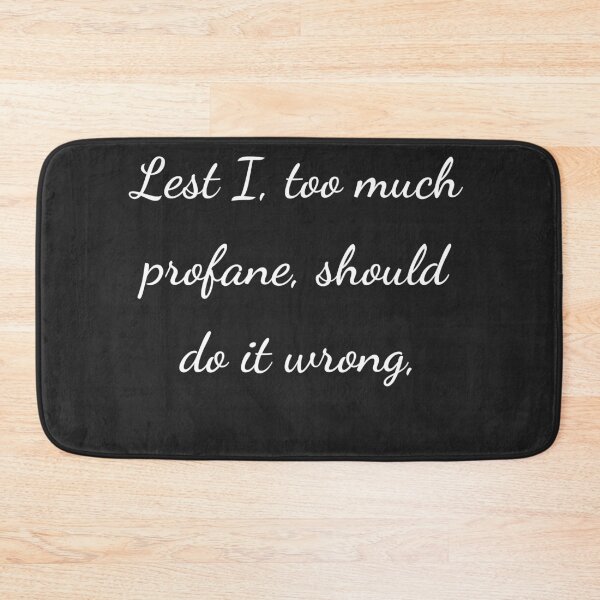 Item preview, “Lest I, too much profane, should do it wrong,” - handwriting white designed and sold by ariksworld.