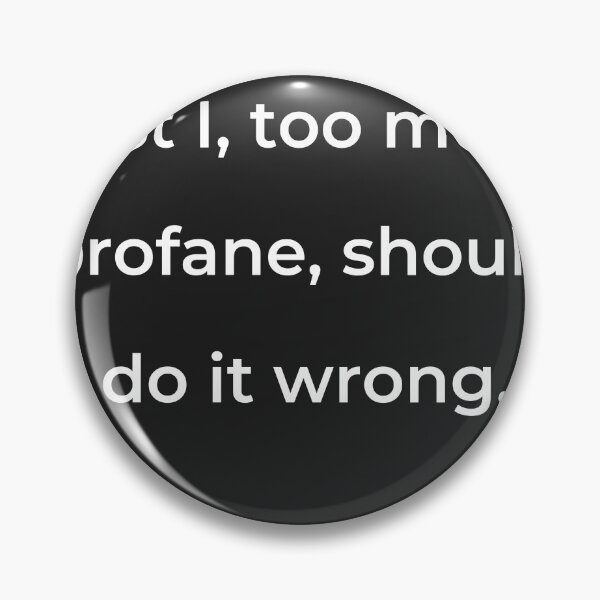 Item preview, “Lest I, too much profane, should do it wrong,” - print white designed and sold by ariksworld.