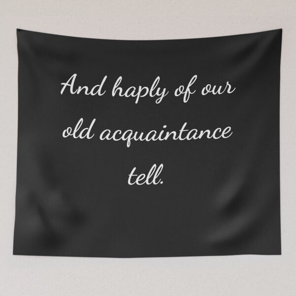 Item preview, “And haply of our old acquaintance tell.” - handwriting white designed and sold by ariksworld.