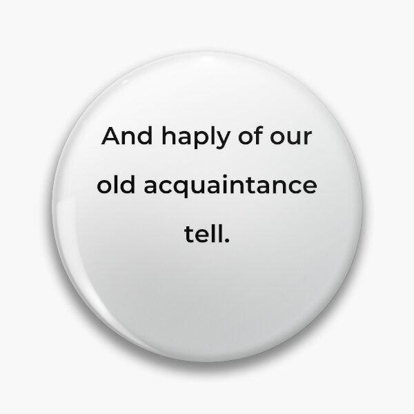 Item preview, “And haply of our old acquaintance tell.” - print black designed and sold by ariksworld.