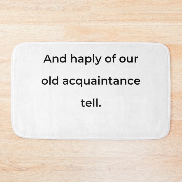 Item preview, “And haply of our old acquaintance tell.” - print black designed and sold by ariksworld.