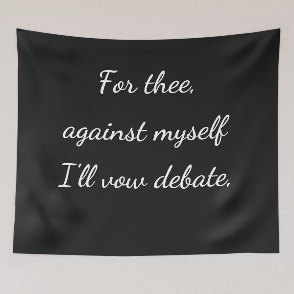 Item preview, “For thee, against myself I’ll vow debate,” - handwriting white designed and sold by ariksworld.