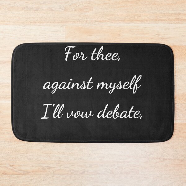 Item preview, “For thee, against myself I’ll vow debate,” - handwriting white designed and sold by ariksworld.