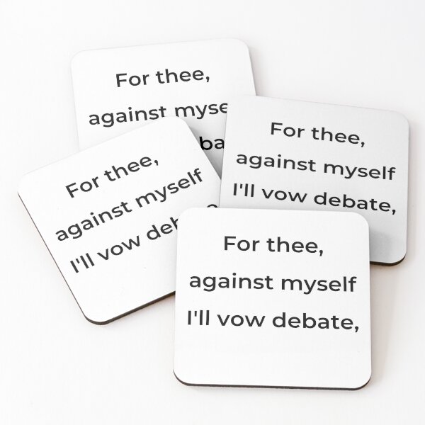 Item preview, “For thee, against myself I’ll vow debate,” - print black designed and sold by ariksworld.