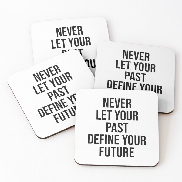Item preview, Never Let Your Past Define Your Future designed and sold by PublicArtDesign.