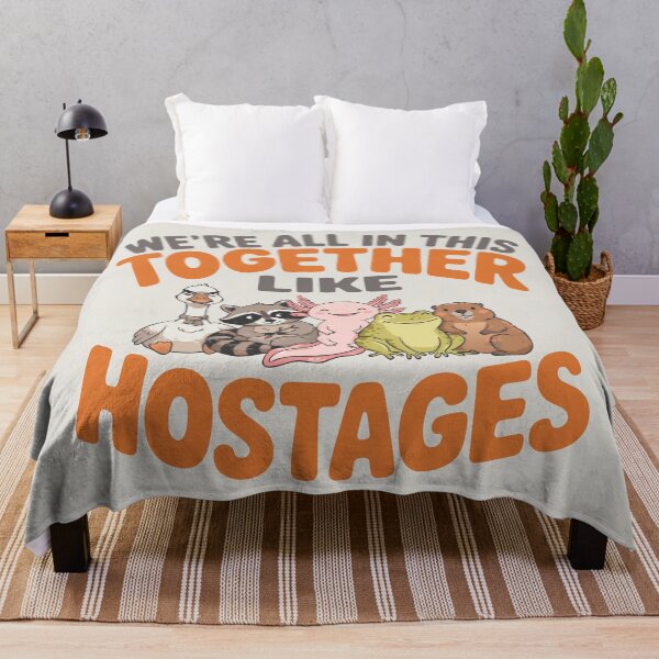 Item preview, We're All in This Together Like Hostages Sarcastic Humor designed and sold by Colorfulman.