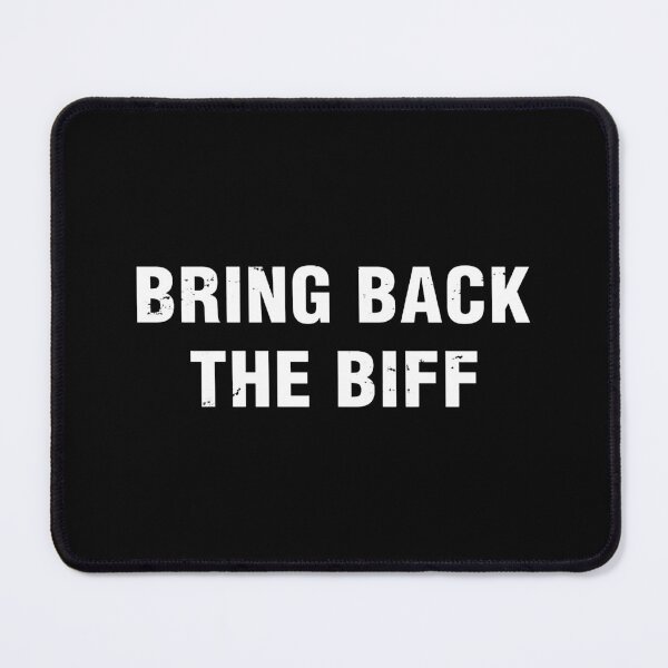 Item preview, Bring Back The Biff designed and sold by evaspence.