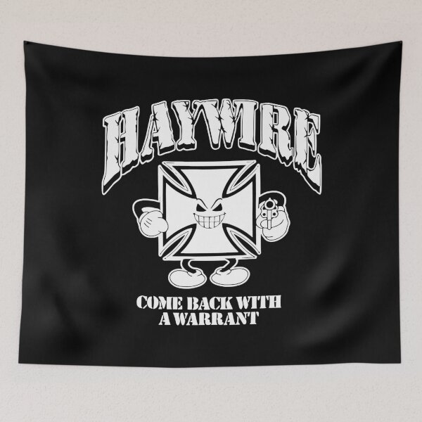 Item preview, Haywire Come Back With A Warrant designed and sold by KAKChoi.