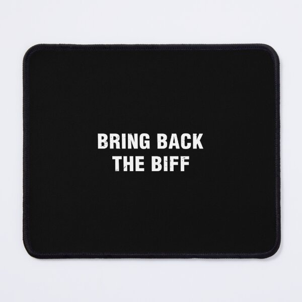 Item preview, Bring Back The Biff designed and sold by jackjtardif.