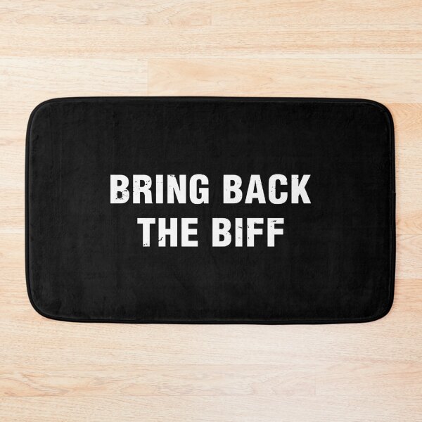 Item preview, Bring Back The Biff designed and sold by jackjtardif.
