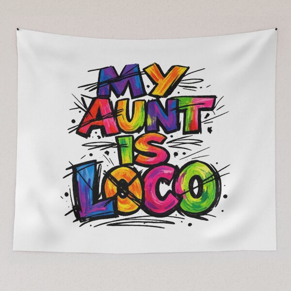 Item preview, MY AUNT IS LOCO – Wild Colorful Punk Marker Typography designed and sold by UrbanStatic.