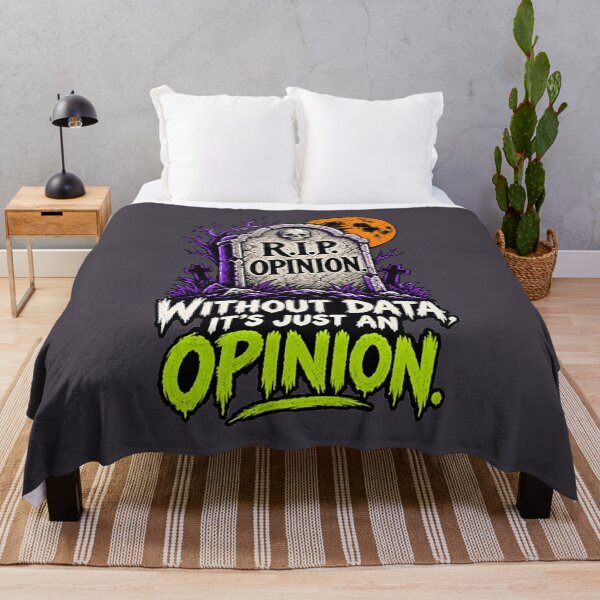 Item preview, Without Data, It’s Just an Opinion – Dark Humor. designed and sold by Endless7Art.