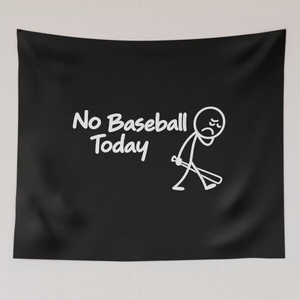 Item preview, No Baseball Today Sad Stickman Baseball Fan Funny designed and sold by Derekquie.