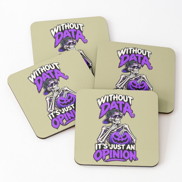 Item preview, Without Data It's Just an Opinion – Halloween Humor. designed and sold by Endless7Art.
