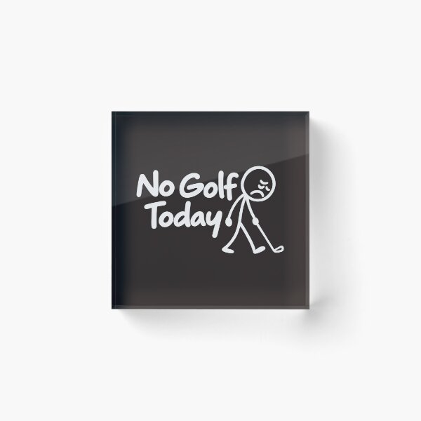 Item preview, No Golf Today Sad Stickman Funny Golfer designed and sold by Derekquie.